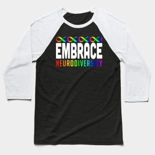 Embrace Neurodiversity Baseball T-Shirt